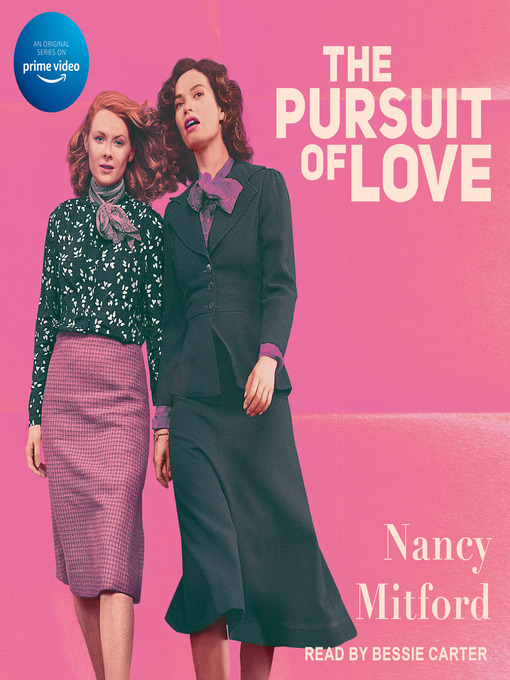 Title details for The Pursuit of Love by Nancy Mitford - Available